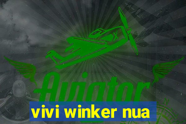 vivi winker nua